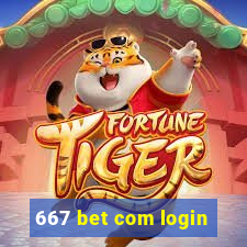 667 bet com login